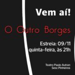 Lilian Blanc Instagram - Quer saber mais sobre @ooutroborges? ➡️ 📌 Estreia 09/11 no @sescpinheiros Curtíssima temporada! #teatro #sesc #sp #arte