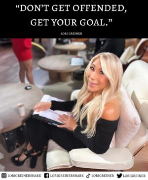 Lori Greiner Instagram - Something important that has always helped me in life and in business is to not get offended, but to get your goal. Especially in business, it’s important not to take things personally, people are going to be difficult. Don’t let it bother you, just go for your goal. 
#TipTuesday #Goals