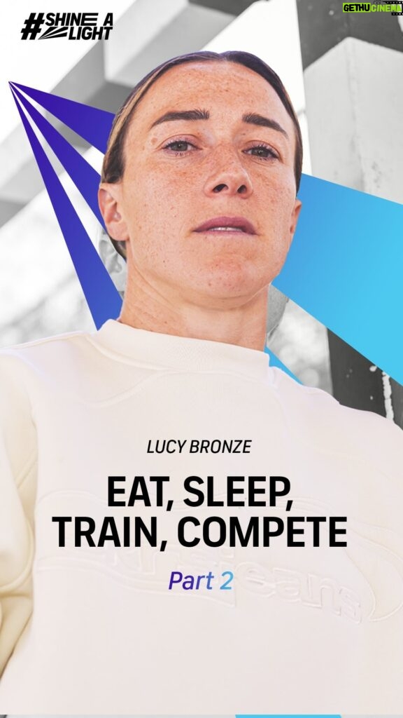 Lucy Bronze Instagram - Part 2 | Eat, sleep, train, compete 🔄🥵 w/ @LucyBronze Lucy Bronze speaks out on the need for proper scheduling and rest periods in the women’s game. #ShineALight