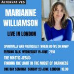 Marianne Williamson Instagram - Join me in London on Wednesday, June 19 & Sunday, June 23. More info at Alternatives.org.uk and at the link in bio.