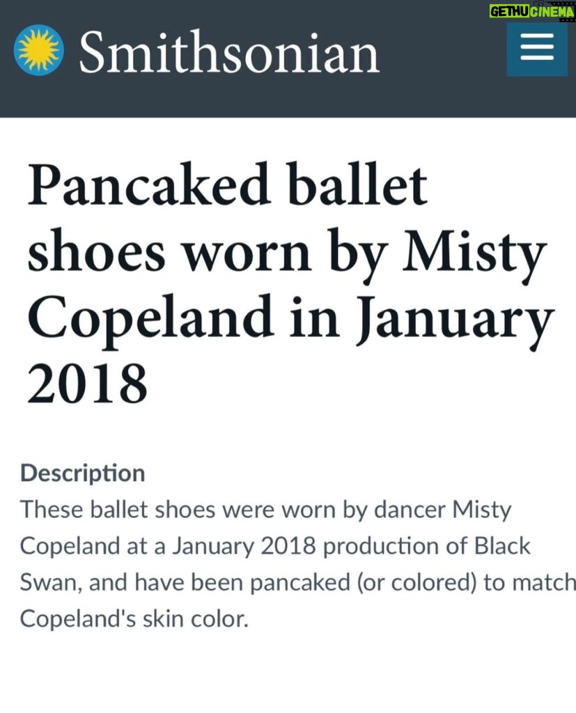 Misty Copeland Instagram - What an honor to have my pancaked pointe shoes in the @smithsonian 🩰 Did you know Black and Brown dancers will pancake their shoes (usually with over the counter foundation) to match their skin color? It’s customary in ballet to create a long line from your leg to your shoe, however the traditional “European pink” shoes aren’t the right color for many Black and Brown ballerinas. Only recently have companies begun to provide colors of all shades but there is always room for more inclusivity! Sign my petition at the link in bio for Apple to provide more shades of the pointe shoe emoji 🩰