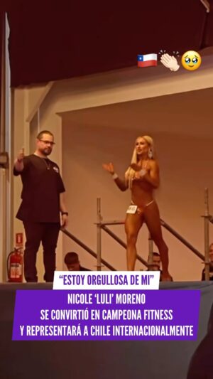 Nicole Moreno Instagram - 🥹👏🏻 Nicole Luli Moreno, se convirtió en la ganadora del campeonato de bikini fitness y representará a Chile en las competencias internacionales.