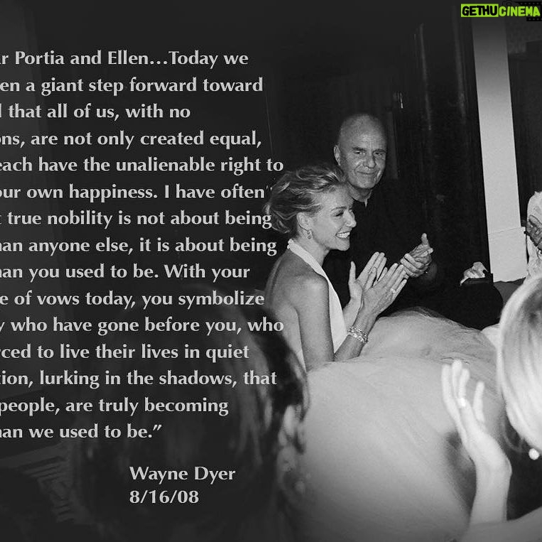 Portia de Rossi Instagram - 10 years ago today, Ellen and I were married. We wanted to share Wayne Dyer’s poignant and special words with you to remind us all how far we’ve come—that we are living in a country that supports #marriageequality #waynedyer