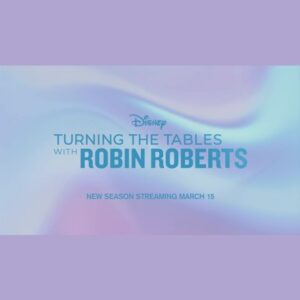 Robin Roberts Instagram - Iconic women. Real conversations. Season 2 of Turning the Tables with Robin Roberts starts streaming March 15th only on @disneyplus #TTTWRR