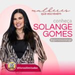 Solange Gomes Instagram - Continuando com a série mulheres que escrevem... O post de hoje é sobre a Musa do carnaval, capa das mais badaladas revistas masculinas, presença constante em diversos eventos, jornais e programas de televisão, a Musa da Banheira foi campeã de audiência na televisão brasileira nos anos 1990. @gomessolange Com sua personalidade forte, espontânea e divertida, a morenaça carioca criada no bairro de Botafogo, Solange Gomes, conta tudo em sua autobiografia. Solange também escreveu o livro ”Solzinha e a Bolinha Perdida” após participar do reality show "A Fazenda" história inspirada nos animais e nos acontecimentos mais marcantes para ela no tempo que viveu em "A Fazenda