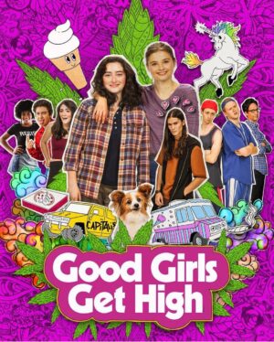 Stefanie Scott Instagram - Official poster for our stoner movie #GoodGirlsGetHigh. You’re welcome.