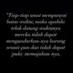Tamara Bleszynski Instagram - “Tiap-tiap umat mempunyai batas waktu; maka apabila telah datang waktunya mereka tidak dapat mengundurkan-nya barang sesaat-pun dan tidak dapat (pula) memajukan-nya,” (QS Al A’raf: 34)