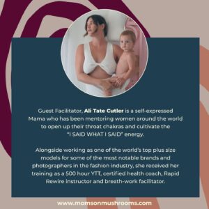 Ali Tate Cutler Instagram - We are proud to deliver an expansive, powerful exploration experience that will level you up to where your voice is clear, your worth is believed,
and you give yourself permission to stand behind the things you care about.

This Level 2 course is the visioning of @momsonmushroomsofficial founder Tracey Tee and world renowned model-turned self-expressed mama, @ali_tate_cutler.

🦚Did you know that 50% of American women self-censor and people-please due to fear of retribution & cancellation from others...including loved ones?

Magnetism means that you are naturally attracting the things in life that are most important to you
but you can’t be magnetic if you’re not showing life
who you really are.

This large-group course will ask you to work with an intentional microdosing practice as you explore how to peel back layers of fear, shame, guilt and unworthiness to release the best version of yourself:

a woman who is a #mother

a woman who is whole

a woman who doesn’t have to apologize

a woman who has a voice

a woman who remains curious

and a woman who can speak her truth with compassion and kindness

OUR FIRST GATHERING IS FEBRUARY 21ST

WE WILL MEET EVERY WEEK FOR 8 WEEKS ON ZOOM

YOU WILL BE CHALLENGED TO YOUR CORE

YOU WILL EMERGE FROM YOUR COCOON

YOU WILL UNLEASH YOUR THROAT CHAKRA 🦋

link in bio
