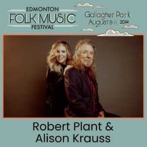 Alison Krauss Instagram - @robertplantofficial & Alison Krauss will close the 45th Edmonton Folk Music Festival, Gallagher Park on Sunday, August 11th - Dates for the festival are August 8th - 11th 2024. More info at edmontonfolkfest.org #EdmontonFolkMusicFestival Tickets on sale Saturday, June 1.