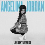 Angelina Jordan Instagram – Love Don’t Let Me Go – May 5