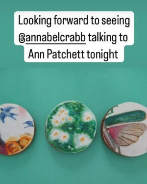 Annabel Crabb Instagram - Okay. I knew that Ann Patchett of @parnassusbooks would be a fun person to interview because like anyone who’s read her books and essays, I know that she is observant and smart and powered by decency. But wow. She really exhibited a turn of speed last night and interviewing her was like being on a very powerful motorbike, not always sure of who’s driving but not caring because the EXHILARATION is so intense. So many funny moments. Also I got heckled by my Dad from the audience … not a first for me, but a first for the @sydwritersfest audience and - I’m pretty confident - a first for Patchett. (I asked what it was that made her sure even from her early 20s that she didn’t want to have children and she paused for about TEN SECONDS and I thought oh god is she going to tell me to get knotted and then Dad yells “Ya don’t have to answer that” from the front row. Then she unspools just such a rousing, intimate, funny, scorching set of insights I could have, I don’t know, cheered or kissed her and anyway it was superb and thanks for your assistance Pop Crabb. He’s coming the Great Debate tonight at Town Hall too so stand by for more banana skins to be thrown in my oratorical path).
But also the best thing was sitting next to this fabulous visiting American writer and seeing her respond to the always smart and funny and optimistic Uncle Michael West welcoming us to Gadigal land. The spine chilling performance by @jazzmoney_______ whose poetry hit the note of our times; uncertainty, fear, powerlessness, yet unaccountably stained with hope we can’t wash out. Also, watching Ann Patchett witness an Arts minister @jgnswmlc declare that this state will not tolerate book banning in any circumstance. And then afterwards @jetlagmama materializes with her collection of biscuits she has iced as various Patchett book covers and my other friend @kristy_reads who named her cat after Ann. Ann: “Well I do know a person who named their dog Patchett, so now I have a dog AND a cat! Can a ferret be far away?”
Anyway … well, in dark times it felt like a good night. There are so many good things on at the festival - get along if you’re able to.