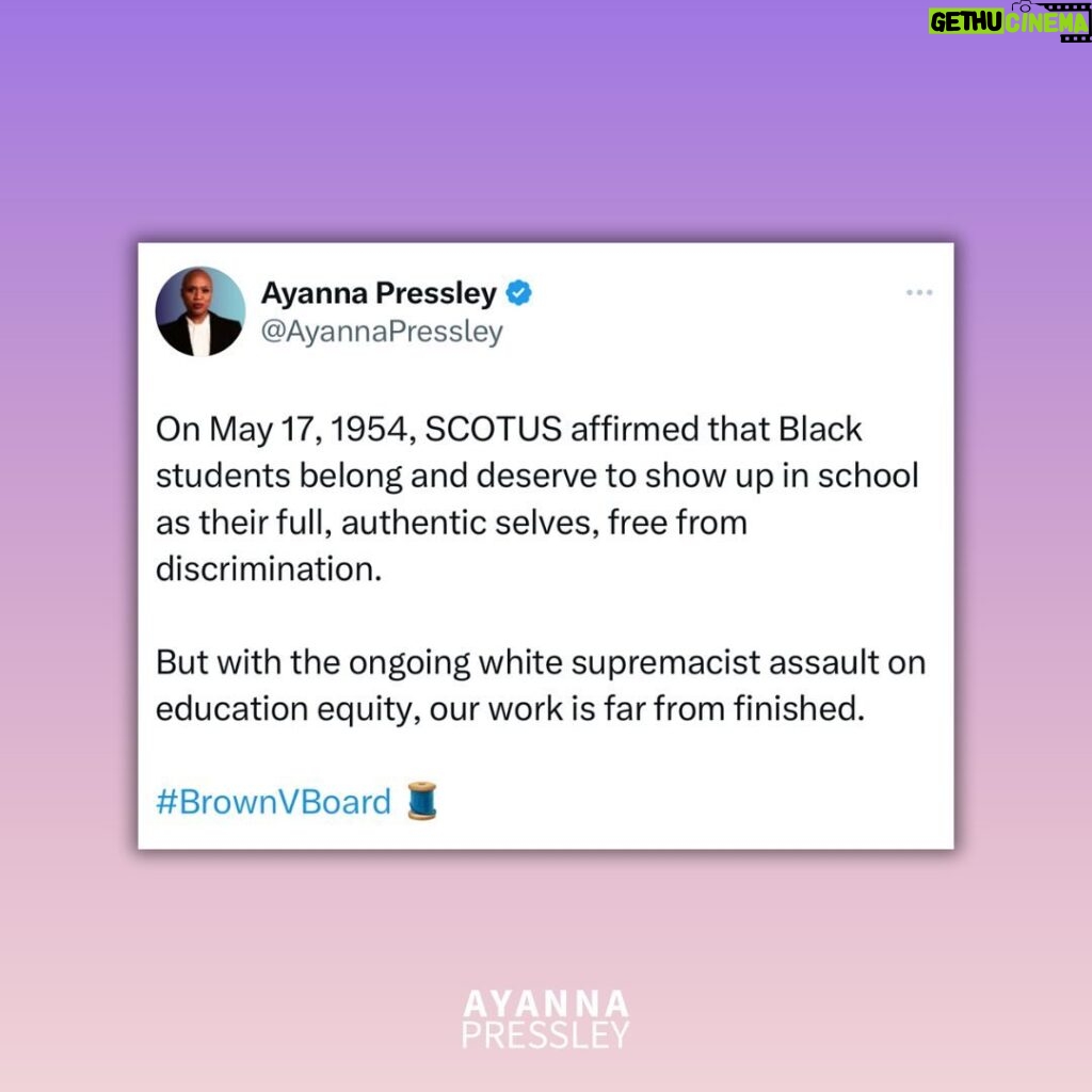 Ayanna Pressley Instagram - On May 17, 1954, SCOTUS affirmed that Black students belong and deserve to show up in school as their full, authentic selves, free from discrimination. But with the ongoing white supremacist assault on education equity, our work is far from finished. 70 years later, we need bold policy to advance education equity: —Ending PUSHOUT Act —Books Save Lives Act —CROWN Act —#CancelStudentDebt —Counseling Not Criminalization in Schools Act —and more It’s time we address the legacy of anti-Blackness and discrimination in our schools. #BrownVBoard