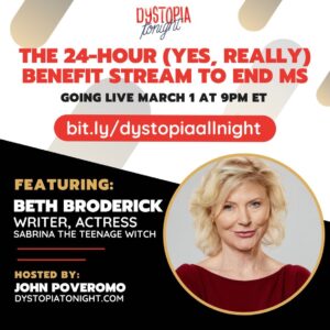 Beth Broderick Instagram - Log on March 1st to Dystopia Tonight’s 24-hour fundraising stream to raise funds to help create a world free of MS! 

#multiplesclerosis #ms #msawareness