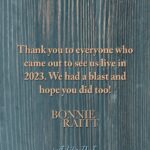 Bonnie Raitt Instagram - What a year it has been! Started off with the GRAMMY Award wins for ‘Just Like That... ‘ and rolled right into the second year of the tour, with 50 concerts spanning the US, Australia, Ireland, England, Scotland and Canada. THANK YOU for coming along for the ride, celebrating Bonnie’s music and her love for performing live with her beloved, amazing band and crew. Our “airplane tracker” makes stops at just a sampling of locations where the tour visited this year. Thank you for another amazing year and we look forward to making more memories with you in 2024! Have a safe and happy holiday and we will see in the new year. — BRHQ