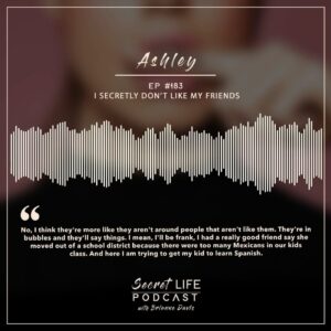 Brianne Davis Instagram - Secret Life Podcast Ep #183 — Ashley: I Secretly Don’t Like My Friends — So, you know, sometimes old friendships kinda fade away because, like, all you have left is the good ol’ days, you know? Like, people change and stuff – interests, opinions, life paths – it’s just the natural flow of things.

Imagine, our guest Ashley is going through this, trying to figure out where her friendships stand. You get to a point where all you and your friend talk about are those crazy memories from way back when. And hey, reminiscing is cool, it hits those brain reward buttons and is tied to mental toughness or whatever. But when that’s all you got, and you’re on different life vibes now, it’s like, “What’s up with this friendship, you know?” Life moves, people change, and sometimes you outgrow those old connections.
______

If you or anyone you know is struggling with addiction, depression, trauma, sexual abuse or feeling overwhelmed, we’ve compiled a list of resources at secretlifepodcast.com.
______

SECRET LIFE’S TOPICS INCLUDE: addiction recovery, mental health, alcoholism, drug addiction, sex addiction, love addiction, OCD, ADHD, dyslexia, eating disorders, debt & money issues, anorexia, depression, shoplifting,  molestation, sexual assault, trauma, relationships, self-love, friendships, community, secrets, self-care, courage, freedom, and happiness.
______

HOW CAN I SUPPORT THE PODCAST? Tell your friends & Share Online! Follow, Rate & Review wherever you listen to podcasts.  You can now rate us on Spotify! Listen everywhere you podcast: https://linktr.ee/secretlifepodcast

To share your secret and be a guest on the show email secretlifepodcast@icloud.com

#SecretLifePodcast #secretlife #secrets #recovery #addiction #womenswisdom #womenempowerment #womeninspiringwomen #recoverypodcast #visionarywomen #selfhelp #podcast #narcissist #podcasts #trauma #selflove #sexandlove #loveaddiction #change #mentalhealthawareness #mentalhealth #shame #shamefree #quitlit