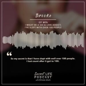 Brianne Davis Instagram - Secret Life Podcast Ep 176 - Brooke: I Might Be a Sex & Love Addict; I’ve Slept with Over 100 People — In this week’s episode, we delve into Brooke’s compelling story of seeking acceptance and battling personal demons in the world of love and sex addiction. From her humble origins in a small town, where friends and family subjected her to bullying, to her discovery of a supportive online community that embraced her for who she truly is, this is a narrative of resilience and transformation. Join us as we follow Brooke’s path through the shadows of desire, addiction, and depression, where she not only confronts her darkest temptations but also discovers the power of love in its most unexpected forms.

Take the questionnaire yourself: https://slaafws.org/40-questions/
______

If you or anyone you know is struggling with addiction, depression, trauma, sexual abuse or feeling overwhelmed, we’ve compiled a list of resources at secretlifepodcast.com.
______

SECRET LIFE’S TOPICS INCLUDE: addiction recovery, mental health, alcoholism, drug addiction, sex addiction, love addiction, OCD, ADHD, dyslexia, eating disorders, debt & money issues, anorexia, depression, shoplifting,  molestation, sexual assault, trauma, relationships, self-love, friendships, community, secrets, self-care, courage, freedom, and happiness.
______

HOW CAN I SUPPORT THE PODCAST? Tell your friends & Share Online! Follow, Rate & Review wherever you listen to podcasts.  You can now rate us on Spotify! Listen everywhere you podcast: https://linktr.ee/secretlifepodcast

To share your secret and be a guest on the show email secretlifepodcast@icloud.com

#SecretLifePodcast #secretlife #secrets #recovery #addiction #womenswisdom #womenempowerment #womeninspiringwomen #recoverypodcast #visionarywomen #selfhelp #podcast #narcissist #podcasts #trauma #selflove #sexandlove #loveaddiction #change #mentalhealthawareness #mentalhealth #shame #shamefree