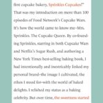 Candace Nelson Instagram – My byline in Inc. magazine is officially out!

“How the Cupcake Queen Broke Free of Her Brand” – this story is about the evolution of my personal brand and how I struggled to reposition myself from “Mrs Sprinkles” to an entrepreneurial thought leader. 🧁➡️🦈

“In 2012, after nearly a decade of building Sprinkles, my husband and I sold a majority stake of the com­pany to a private equity firm. We were excited to pursue new opportunities, but while my husband quickly embraced the freedom of his new chapter, I faced a unique challenge with mine. The loyal audience I had cultivated was tightly linked to my identity as a baker and integral to my personal brand, and managing its expectations started to weigh heavily on me. I yearned to share my growing identity as an entrepreneur, to mentor other businesswomen, to be recognized as more than just Mrs. Sprinkles. But that was not what my followers had signed up for.”

I’m so excited to share this story of evolution and authenticity with you! On newsstands and online now. Thank you @incmagazine 🤩
 
 
#byline #incmagazine #candacenelson #entrepreurmotivation #rebrand #personalbrand