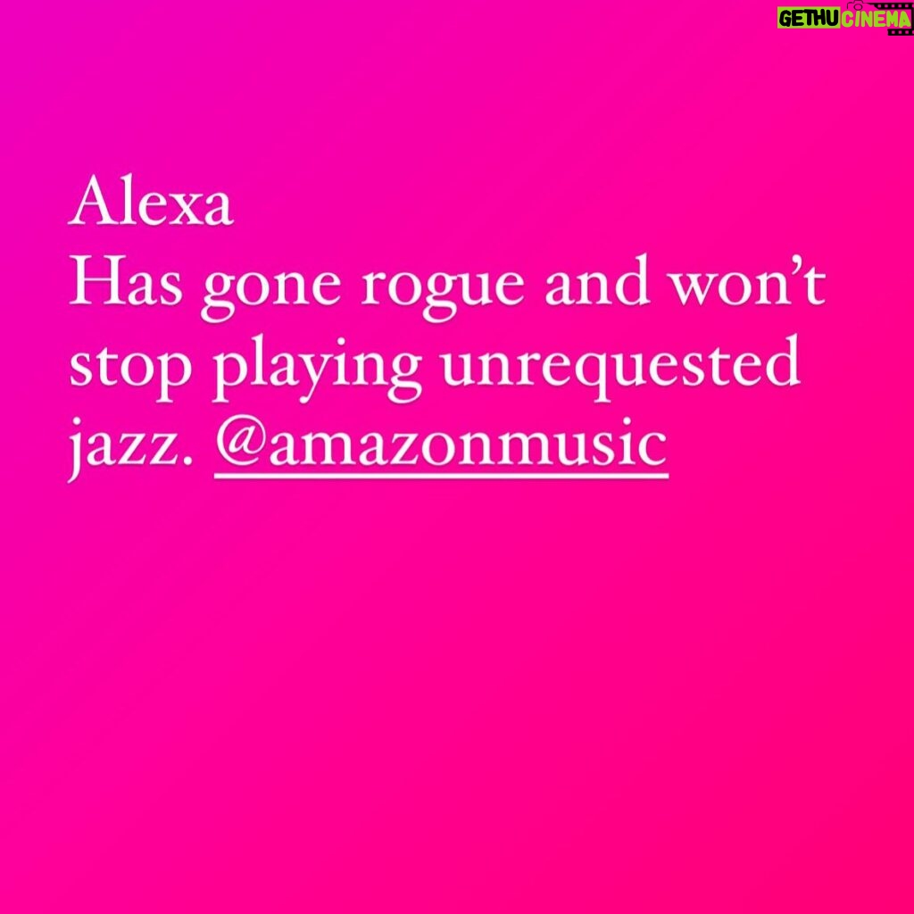 Caroline Rhea Instagram - Alexa will not listen to me. I think she’s going through a breakup. Maybe she and #siri had a fight. She just plays whatever the f**k she wants