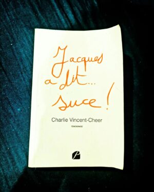 Charlie Vincent Instagram - Part I
La genèse.........Once upon a fucking time :
.
Jacques a dit... suce ! Un bouquin... .
Un contenu... Et bien entendu, son titre... 🤦‍♀️🤦‍♀️😂💥
.
Tellement 🤦‍♀️😂de discussions (joutes verbales seraient plus appropriées, et/ou sermons #ausecours vraiment très sots car passés à côté de tout), bien souvent,
.
hurluberluesques🤦‍♀️😅😂😅🤦‍♀️🤦‍♀️🤔,
.
fallacieuses (grossièrement toujours😏), quant à ce titre | choc, certes, mais, tellement dit aussi, à dessein,
(Je l'ai d'ailleurs dessiné : mon écriture, main gauche... 😅😏😅) 
.
et heureusement, et surtout, des remarques, réflexions et débats, qui n'écrasent, n'humilient ; simplement, nous élèvent. 
Merci, 🙏😍😍😍pour ceux qui ont lu mon histoire, qui est la vôtre, aussi ; hélas, de bien trop ; comme je l'ai toujours dit ; 
.
Une histoire, une vie, folle,
.
(dernier rappel : zéro fiction et ASEPTISATION (!!!) de ce que je dévoile... Par PUDEUR... Pas d'esbrouffe... L'inverse... #think)
.
qui donne à penser sur les grandes questions, que l'on se pose, (propre et proche de l'intrinsèquement lié à l'Être Humain, pour le pire et très factuel 🤷‍♀️🤷‍♀️... ) à l'aube de sa mort, évidemment : avant de claquer pour que ça parle à tout le monde 😂 : à 198 ans.
. 
(Épargnez-nous les réflexions sur la moyenne d'âge de vie...🤦‍♀️😂)
.
Simple : un matin par drame ou drame par matin🤔, ça te fait cogiter :
.
La vie ou la mort.
(Ou les chemins osbcurs qui mènent à la mort 🤷‍♀️🤔et/ou la mîme quoi qu'il🤷‍♀️.)
.
Quand t'ouvres les yeux (j'suis sûre de parler à beaucoup de gens...) le matin et que tu ne trouves aucune raison de vivre : pour qui ? Pour quoi ? Parce qu'il n'y a RIEN, d'existant (!!!) qui te l'offre, cette raison de vivre : aller vers la mort, le sale, le radical, le définitif, est, évidemment, définitivement
.
PLUS FACILE. MA GUEULE. 🤷‍♀️🤷‍♀️🤷‍♀️🤷‍♀️(!!!) 🤷‍♀️😏😂
.
En ce qui me concerne, toute cette histoire était mal embarquée dès mes premières semaines de vie.
.
Très tentant et très tentée, j'ai été et si souvent, de me foutre en l'air.
.
Simple, pour faire simple.

Parce que, comme dit une de mes 'idoles' : 'je ne suis pas venue (sur cette putain de planète) pour souffrir, ok ???!!!' 😂😂😂