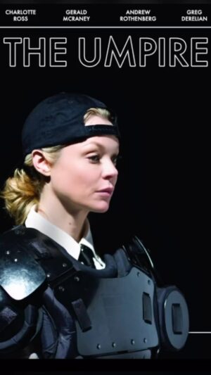 Charlotte Ross Instagram - I play baseballs’s first female umpire in this indie film called, The Umpire. Written and directed by a true visionary, Libby Wells. Loved learning all things baseball for this movie and playing such a brave badass. We’re very grateful that it did well at the film festivals. Remember, follow your dreams like my character, Billie— if you believe you will get there, you will… so dream big! 💫 #baseball #dreambig