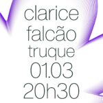 Clarice Falcão Instagram - ⚠️ Últimos ingressos para ver Clarice Falcão aqui na Casa Natura Musical! ⚠️ No dia 01.03, a talentosa @claricefalcao abre o mês de março com um show que promete ser especial, apresentando o seu novo álbum “Truque”. 🎭 “O show vai ser basicamente uma grande surpresa. Ele passa por todas as fases da minha carreira e traz faixas que não costumo tocar há anos. Acho que vai ser uma experiência muito legal para fãs que curtem desde o ‘Monomania’ e para quem conheceu agora com o ‘Truque’”, conta Clarice! 🧡 Mas corre que os ingressos estão acabando! Para garantir a sua presença, acesse nosso site oficial: www.casanaturamusical.com.br (link na bio). 🏃 ℹ️SERVIÇO Clarice Falcão | Truque Data: 01.03 – sexta Horário: Abertura da Casa: 20h30 Show – 22h Classificação: 16 anos Casa Natura Musical Rua Artur de Azevedo 2134 – Pinheiros, São Paulo #NosEncontramosnaMúsica