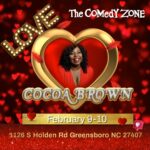 Cocoa Brown Instagram – GREENSBORO! GET YA BOO THAT OUTFIT TAAADAYYY
💕 Valentine’s Day is just around the corner, and you know what that means – time to bring out your boo or bae for some pre-Valentine fun! Join me at the Comedy Zone in Greensboro, NC, on February 9th and 10th. Let’s kick off the love season with laughter and good times! Grab your tickets now and secure your early Valentine’s Day date! See you there! 😘 #ValentinesDay #ComedyNight #GreensboroNC”

https://thecomedyzone.com/