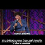 Cocoa Brown Instagram – SPECIAL EVENT NEXT WEEKEND 
COCOA BROWN had a tragic fire at her home. She lost everything. Help us help her as she deals with this by buying a ticket. Even if you can not attend. Proceeds go to her recovery fund 

DAMONWILLIAMSCOMEDY.COM
