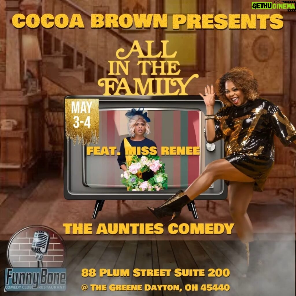 Cocoa Brown Instagram - Get ready, Dayton, because the funniest family reunion is about to hit town! 🎉 Join comedian Me and Auntie Miss Renee @hollywood_gengen for an unforgettable night of laughter at the "All in the Family" comedy show! These two aunties are bringing the heat to this family affair, and you won't want to miss it! Get your tickets now for an evening of hilarious, high-energy comedy with Cocoa Brown and Miss Renee! 📅 When: May 3rd - 4th 🏟️ Where: Funny Bone Comedy Club Dayton OH 🎟️ Don't wait! Grab your tickets now! ! #AllInTheFamily #ComedyShow #DaytonOhio #CocoaBrownComedy #AuntieBringsTheFunny #cocoabrownonefunnymomma #Reneelivecomedyshow