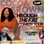 Cocoa Brown Instagram - 🔥🔥🔥Through The Fire Comedy Tour!🔥🔥🔥🔥 The Comedy Loft Of DC is the place to be for an unforgettable weekend of us bringing the HEAT! 📅 Join us from June 06 - June 08 for a comedy extravaganza! 🎟️ Secure your seats now at The Comedy Loft Of DC I'm thrilled to have the amazing @bigvinocomedy and the legendary Phyllis Yvonne Stickney taking the stage with me to bring you an extra dose of hilarity! 🎤 Tag your crew, bring your boo, grab your tickets, and let's make it a night to remember! 🌟 #thruthefirecomedytour#ComedyLoftDC #BigVinoComedy #PhyllisYvonneStickney #ComedyNight #LaughterIsTheBestMedicine #DCEvents #NightOut #CocoaBrown #cocoabrownonefunnymomma