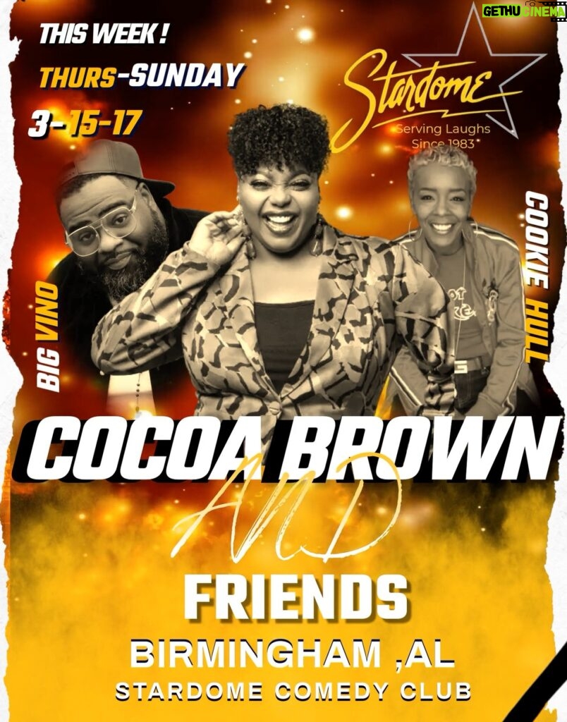 Cocoa Brown Instagram - COME OUT AND LAUGH ON THIS LUCKY AZZ WEEKEND 🍀🍀 📍 Stardome Comedy Club, Birmingham, AL 📅 Join us for a laughter-packed weekend from Friday, Mar 15 to Sunday, Mar 17! 🎟️ Secure your seats now at stardome.com and get ready for an unforgettable comedy experience! 🤣 We're thrilled to have the amazing @bigvinocomedy taking the stage for an extra dose of hilarity! Hosting the night is the one and only @cookiehull. 🎤 Tag your crew, bring your boo and you might just get lucky🍀🍀 🤣 grab your tickets, and let's make it a night to remember! 🌟 #CocoaBrownComedy #StardomeComedyClub #BirminghamLaughs #ComedyWeekend #LiveEntertainment #stpaddysday2024