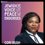 Cori Bush Instagram - Proud to be endorsed by @jvpaction! Thank you for your partnership & leadership in demanding a #CeasefireNow. I look forward to continuing this work alongside you.