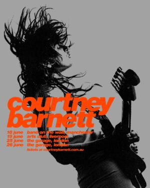 Courtney Barnett Instagram - Added some intimate headline shows in Manchester, Liverpool and London in June while we're in town opening for @foofighters !! 🧡 
Headline tickets on sale 9am BST Friday 10th May at courtneybarnett.com.au & link in bio. 
Poster by @sebi.white & photo by @poonehghana