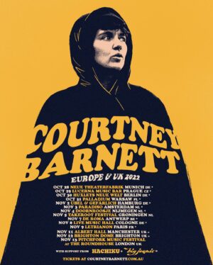 Courtney Barnett Instagram - Europe & UK soon w special guests @bigjoanieband & @hachikumusic !! Tickets for all shows on sale now, and @pitchforklondon is down to the last few. Tickets in bio or visit courtneybarnett.com.au/tour 💛💛💛

Poster by @sebi.white with photo by @ian.laidlaw 3rd photo by @poonehghana