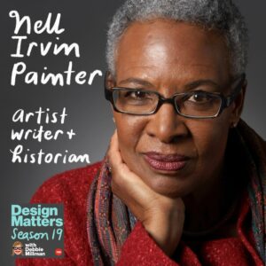 Debbie Millman Instagram - Sometimes you can tell a lot about writers from the names of their books. Here are three titles by Nell Irvin Painter: “Southern History Across the Color Line,” “Creating Black Americans: African American History and Its Meanings, 1619 to the Present,” and “The History of White People.” 

Nell Irvin Painter is a distinguished, award-winning historian and she’s written a lot about the South in the 19th Century, and about race. She’s a professor emerita from Princeton University, and by all rights she could be resting comfortably on her laurels. But she is not, because she is also an artist. The title of another of her books is “Old in Art School: A Memoir of Starting Over.” These two pursuits—history and art—come together beautifully in her brand new book, “I Just Keep Talking: A Life in Essays,” which is punctuated throughout by images of her paintings. Link to listen is in my bio or here: https://tinyurl.com/dmwnellpainter