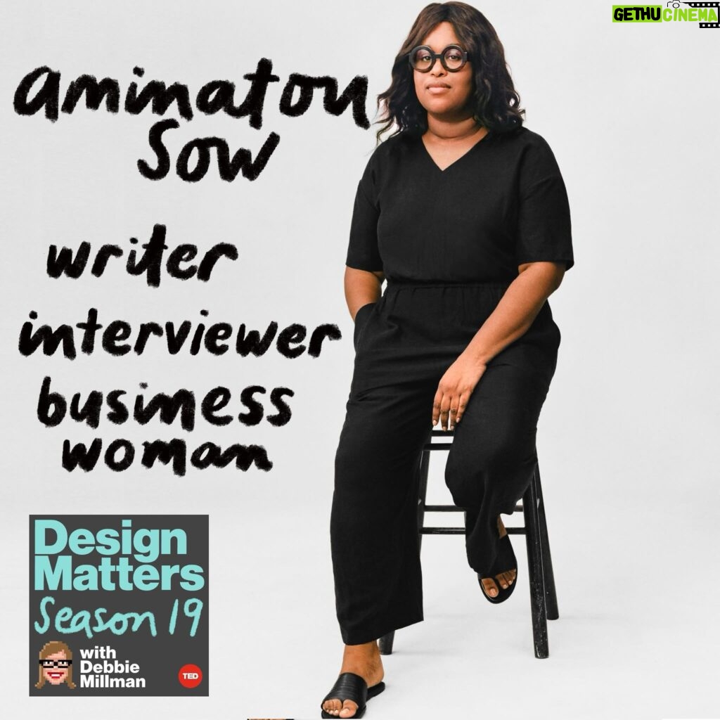 Debbie Millman Instagram - @aminatou Sow doesn’t like when people tell her she can’t do something. After being told that women and technology don’t mix, she created an online meeting hub for women in technology. She also went to work at Google. She was born in Guinea, and lived all over the world before settling in New York City. She was named one of Forbes Magazine’s 30 Under 30 in Tech, and one of KQED’s Women to Watch. She also co-hosted the very popular podcast Call Your Girlfriend and co-wrote the NYTimes best-selling book Big Friendship with Ann Friedman. Now Aminatou has a fantastic newsletter you can read here:  https://aminatou.substack.com. Link to listen to this “Best Of” episode of the pod is in my bio.