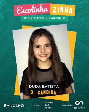 Duda Batista Instagram - CHEGOU A HORA ❗️ 

Esse é o momento de conhecer o elenco da
" Escolinhazinha do Professor Raimundo - Musical", do
Rio de Janeiro - RJ.
No papel de DONA CÂNDIDA teremos Duda Batista
( @dudabatistaoficial ).

1ª Edição: @stela_freitas_atriz 
2ª Edição: @mcgueiros 

#teatro #teatromusical #teatroinfantil
#escolinhadoprofessorraimundo #chicoanysio
#donacandida #humor
#comediamusical #comedia
#escolinhazinhadoprofessorraimundo
#escolinhazinhaomusical #stellafreitas #stelafreitas #mariaclaragueiros