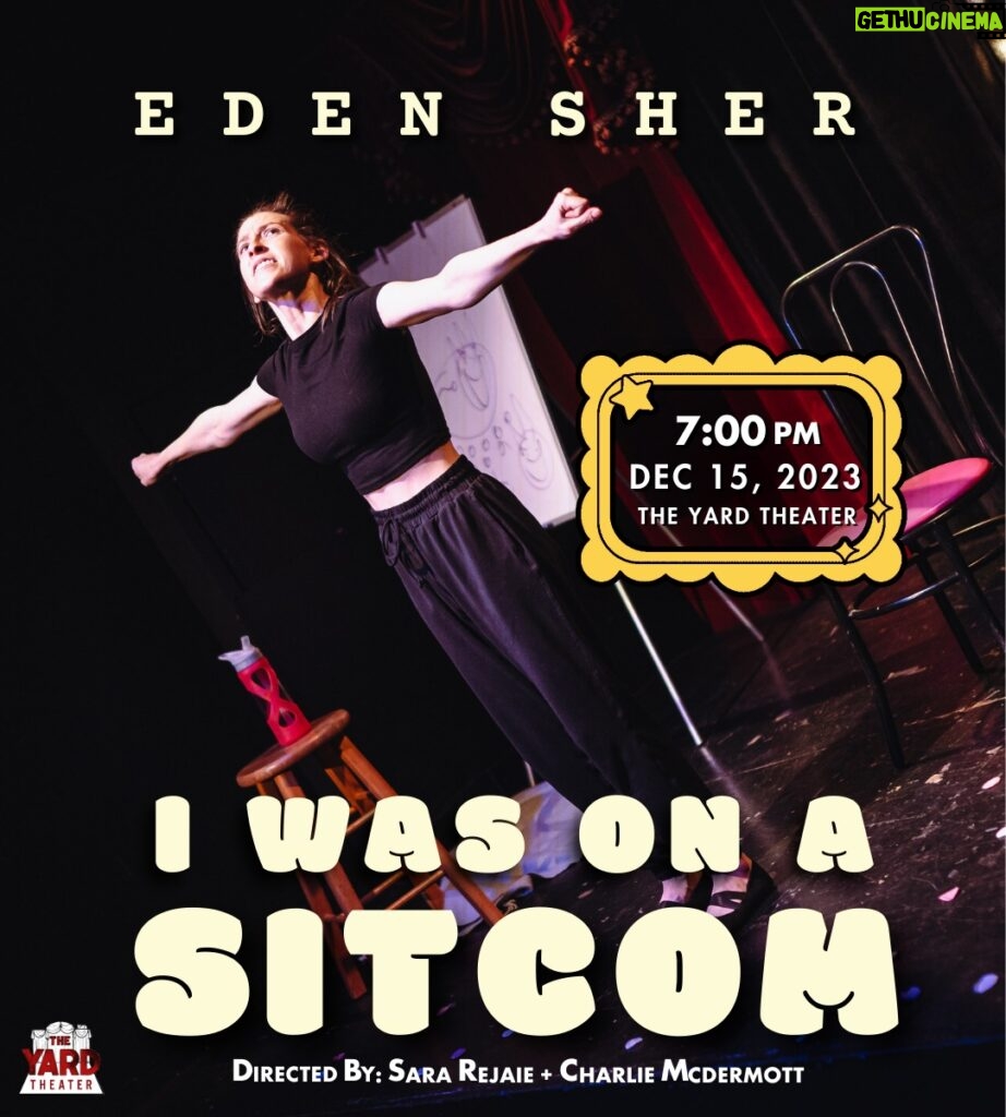 Eden Sher Instagram - ATTN: Los Angeles!! I'm doing an extra special performance of #iwasonasitcom at one of my all time favorite theaters in LA, and where this whole show began many moons ago... The Yard Theater 12/15 @ 7pm. tix in bio 🙏