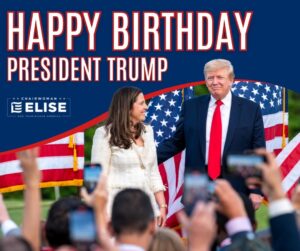 Elise Stefanik Instagram - Happy Birthday President Trump!