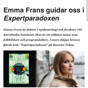 Emma Frans Instagram - Den 13 mars släpps min nya bok Expertparadoxen som handlar om när man ska och inte ska lyssna på forskare. Redan nu kan du förboka ett signerat ex på Bokus via länken som finns i min bio.