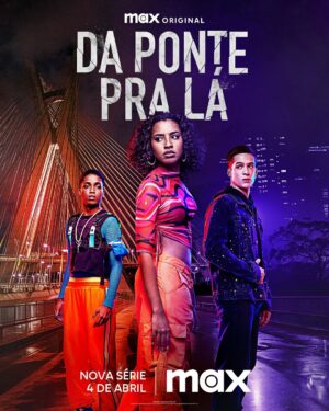 Gabz Instagram - ESSE PÔSTER TÁ LINDO DEMAIS! 😍😭 @ehagabz, @joaoguilherme e @victorliaam estão chegando pra entregar tudo na minha nova série original Max. Vocês estão prontos pra #DaPontePraLá?!