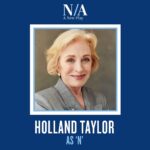 Holland Taylor Instagram – HER HAND’S ON THE GAVEL. Emmy Award-winner & Tony and Drama Desk Award-nominee Holland Taylor (Ann, “The Practice”) is N.

Performances begin June 11th at Lincoln Center’s Mitzi E. Newhouse Theater for a strictly limited engagement. Tickets on sale now: NAthePlay.com
