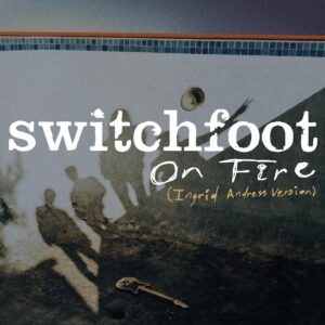 Ingrid Andress Instagram - i remember listening to @switchfoot on repeat as a kid in my room on my boombox. they were such a huge part of the soundtrack of growing up for me, so the fact that I’m able to be a part of their project is truly a gift that I never could have imagined!! My version of their song “On Fire” is out now 🫶🏼