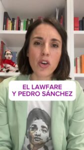 Irene Montero Instagram - Algunas reflexiones sobre el Lawfare y el Presidente Sánchez