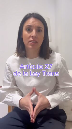 Irene Montero Instagram - Sobre la Ley Trans y la responsabilidad de los medios de comunicación