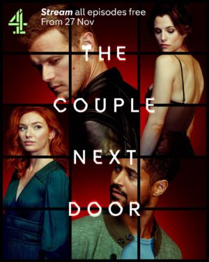 Jessica De Gouw Instagram - We had a lot of messages asking us when The Couple Next Door would be out, so we've caved.

Stream all episodes free on Channel 4 from Nov 27th. Coming to the US and Canada on STARZ in 2024.