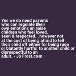 Jo Frost Instagram - What kind of a world will our children live in if this is bypassed? Armchair, permissive parenting, too afraid to do the right thing because we are sooooo afraid our children will hate us, too afraid to handle the situation at the playground whilst the other parent looks at you thinking to themselves, why have you allowed your child to hit mine without any repercussions, restaurant owners placing fees with children who have parents that don't care about other people's shared space. Teachers getting mouthed off by 7 year olds,leaving the proffesion because it's not what they signed up for. Flight attendants apologizing for parents who allow their children to keep kicking seat ahead. Shop owners watching children bounce, break and touch everything. Parents parents I love you but you got to start doing your bit, both can exist. It's gone too far for some. Rein in on some boundaries, some rules,some manners and respect some decorum, let kids be kids but enough of the anti social behavior - Jo Frost Global Parenting Expert and Childcare Specialist. Do you see it too? Because i will not be silienced. #HelpingFamiliesShine💫