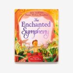 Julie Andrews Instagram - Happy Book Birthday to THE ENCHANTED SYMPHONY! Julie and Emma’s latest children’s book celebrating the importance of art, nature and community is officially on sale today! Signed copies can be purchased from @sagharborsouthamptonbooks. Stay tuned for opportunities to attend both live and virtual events with Julie & Emma throughout the week! - Team Julie