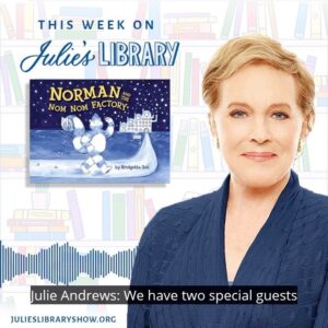 Julie Andrews Instagram - @JuliesLibrary is a on a brief break until July 15, while we read and record more favorite books! In our most recent episode @texplush and @Micnen of @StoryPirates lend their voices to “Norman and the Nom Nom Factory,” about the importance of trying new things. Listen on your favorite #podcast app at the link in our profile.