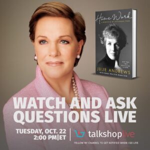 Julie Andrews Instagram - You’re invited to live chat with Julie Andrews! Join her tomorrow (Tuesday, 10/22) at 2pm ET on @TalkShopLive to discuss “Home Work: A Memoir of My Hollywood Years.” Follow her TalkShopLive channel to get notified when she goes live: https://talkshop.live/channels/julieandrews - Team Julie