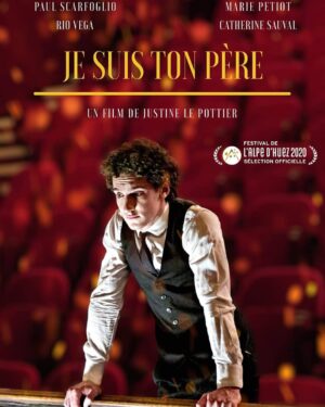 Justine Le Pottier Instagram - Je suis ton père 💞
Le film est projeté samedi 18 janvier a 11h au @festivalpedhuez 🍾☀️🎉🎥
On a hâte (et on a peur aussi)
📷 @natachagonzalez 
Affiche - @annaapter